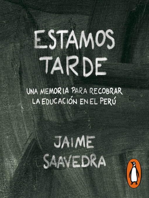 Title details for Estamos tarde by Jaime Saavedra - Available